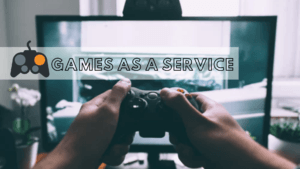 Read more about the article Games as a Service 2020: Is GaAs a Fraud?